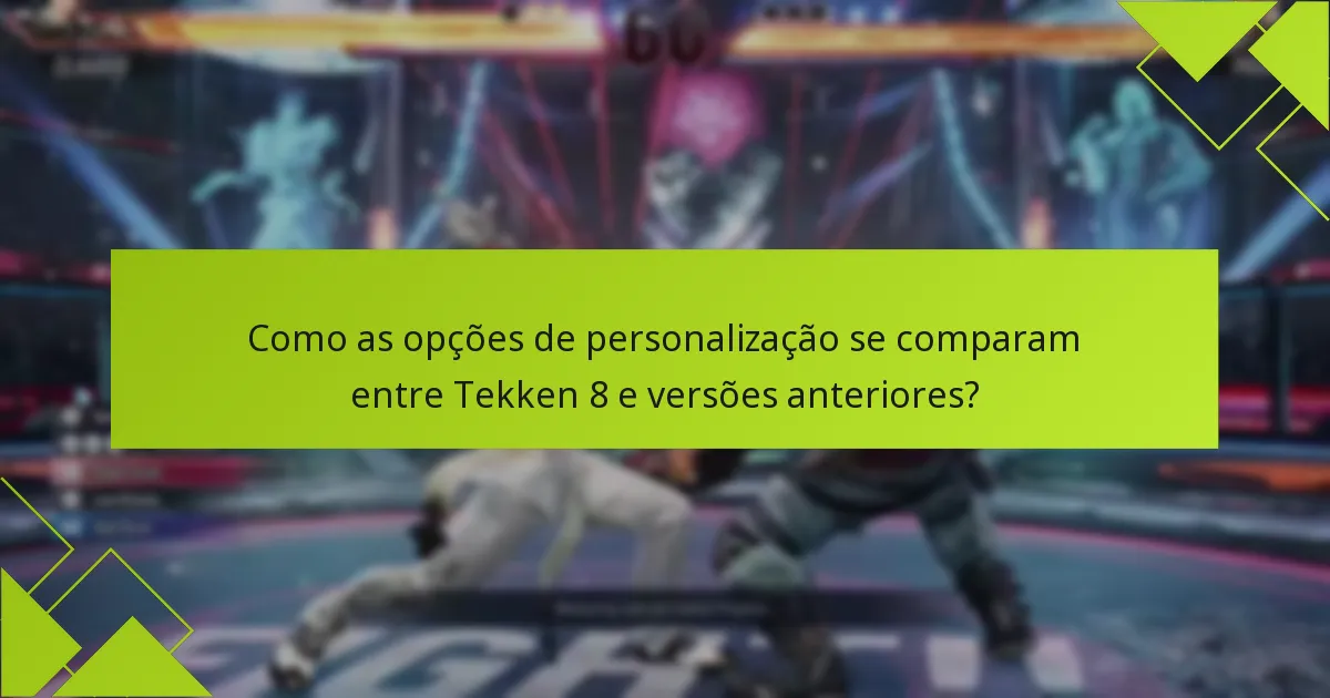 Como podem os jogadores aceder à personalização dos lutadores em Tekken 8?