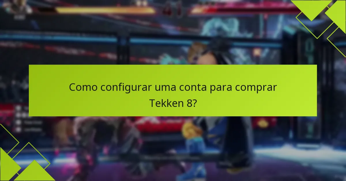 Quais são as opções de compra para Tekken 8?