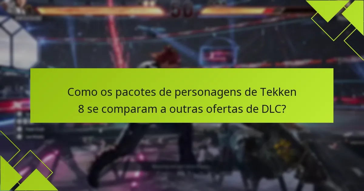 Quanto custam os pacotes de personagens de Tekken 8?