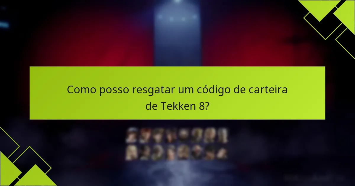 Quais são os processos de resgate específicos para cada plataforma de Tekken 8?