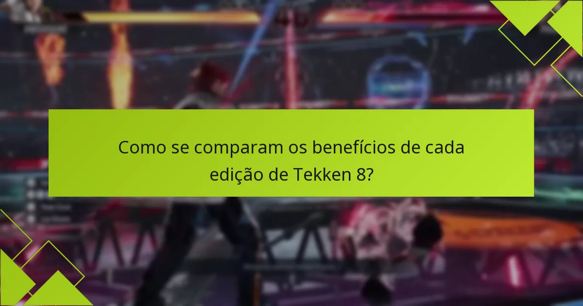 Como resgatar as edições de Tekken 8?