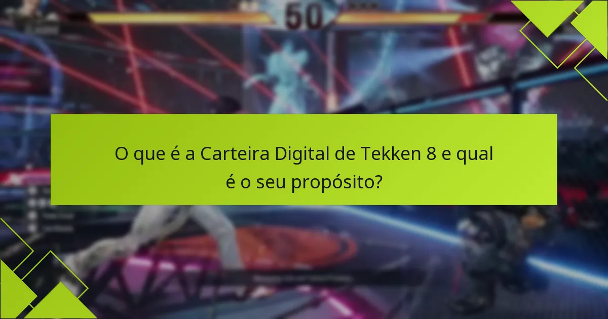 Qual é o processo de compra utilizando a Carteira Digital de Tekken 8?