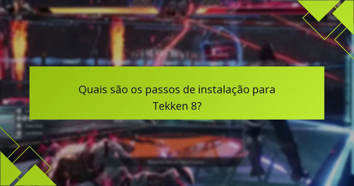 Quais são as dicas comuns de resolução de problemas para compras digitais de Tekken 8?